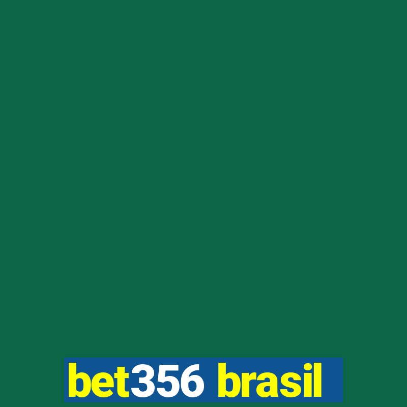 bet356 brasil